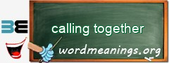 WordMeaning blackboard for calling together